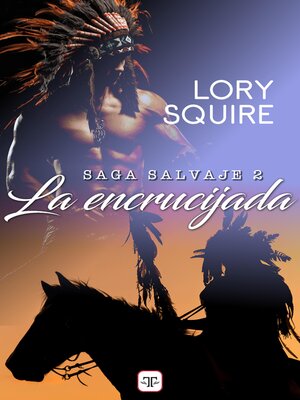 cover image of La encrucijada (Saga Salvaje 2)